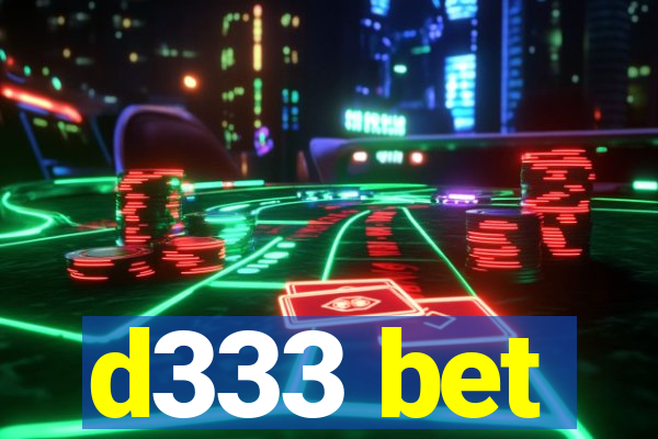 d333 bet